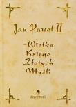 Jan Paweł II - Wielka księga złotych.. - kremowa. Autor: Nowakowska Katarzyna. Dadada.pl Okładka książki Jan Paweł II - Wielka księga złotych.. - kremowa