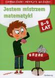 Jestem mistrzem matematyki 8-9 lat SIEDMIORÓG. Autor:   Praca zbiorowa. Dadada.pl Okładka książki Jestem mistrzem matematyki 8-9 lat SIEDMIORÓG