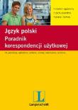 Język polski. Poradnik korespondencji użytkowej''L. Autor: Pawelec Radosław. Dadada.pl Okładka książki Język polski. Poradnik korespondencji użytkowej''L