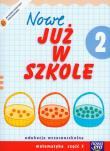 Już W Szkole Nowe 2 Matematyka cz.3 NE. Autor: K. Bielenica, M. Bura, M. Kwil. Dadada.pl Okładka książki Już W Szkole Nowe 2 Matematyka cz.3 NE