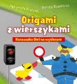 Kaczuszka Omi na wycieczce. Origami z wierszykami. Autor: Agnieszka Frączek, Dziamska Dorota. Dadada.pl Okładka książki Kaczuszka Omi na wycieczce. Origami z wierszykami