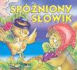 Okładka książki Klasyka Wierszyka - Spóźniony słowik.  LIWONA
