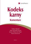 Kodeks karny Komentarz. Autor: Bojarski Tadeusz, Michalska-Warias Aneta, Piórkowska-Flieger Joanna, Szwarczyk Maciej. Dadada.pl Okładka książki Kodeks karny Komentarz