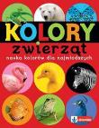 Kolory zwierząt. Nauka kolorów dla najmłodszych. Autor: Praca zbiorowa. Dadada.pl Okładka książki Kolory zwierząt. Nauka kolorów dla najmłodszych