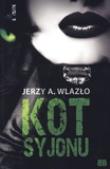 Kot Syjonu - Jerzy A. Wlazło. Autor: Wlazło Jerzy A.. Dadada.pl Okładka książki Kot Syjonu - Jerzy A. Wlazło