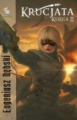 Krucjata t.2. Autor: Dębski Eugeniusz. Dadada.pl Okładka książki Krucjata t.2