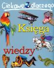 Okładka książki Księga wiedzy. Ciekawe dlaczego