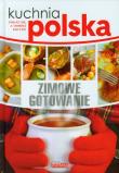 Kuchnia polska. Zimowe gotowanie Dragon. Autor: Marta Szydłowska. Dadada.pl Okładka książki Kuchnia polska. Zimowe gotowanie Dragon