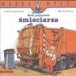 Mądra mysz - Mam przyjaciela śmieciarza. Autor: Ralf Butschkow. Dadada.pl Okładka książki Mądra mysz - Mam przyjaciela śmieciarza