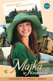 Okładka książki Majka w Krakowie. Przewodnik po serialu i mieście