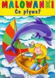 Okładka książki Malowanki Co pływa