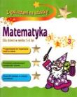 Okładka książki Matematyka. Dla dzieci w wieku 5-6 lat. Z gwiazdami na szóstkę!