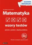 Matematyka Wzory testów Egzamin maturalny. Autor: Gałęska Ewa, Toboła Renata. Dadada.pl Okładka książki Matematyka Wzory testów Egzamin maturalny