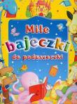 Okładka książki Miłe bajeczki do poduszeczki