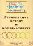 Miniatury matematyczne 8 Elementarne metody w kombinatoryce. Autor: Bobiński Zbigniew, Kourliandtchik Lev, Uscki Mirosław. Dadada.pl Okładka książki Miniatury matematyczne 8 Elementarne metody w kombinatoryce