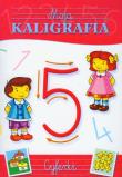 Moja kaligrafia - cyferki. Autor:   Praca zbiorowa. Dadada.pl Okładka książki Moja kaligrafia - cyferki