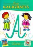 Moja kaligrafia - literki. Autor:   Praca zbiorowa. Dadada.pl Okładka książki Moja kaligrafia - literki