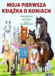 Okładka książki Moja Pierwsza Książka o Koniach REA