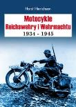 Okładka książki Motocykle Reichswehry i Wehrmachtu 1934-1945