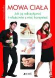 Mowa ciała Jak ją odczytywać i właściwie z niej korzystać. Autor: Anna Jaskółka. Dadada.pl Okładka książki Mowa ciała Jak ją odczytywać i właściwie z niej korzystać