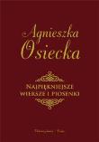 Najpiękniejsze wiersze i piosenki. Autor: Agnieszka Osiecka. Dadada.pl Okładka książki Najpiękniejsze wiersze i piosenki