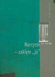 Narcyzm - zaklęte ja. Autor: Heinz-Peter Röhr. Dadada.pl Okładka książki Narcyzm - zaklęte ja