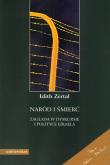 Naród i śmierć. Autor: Zertal Idith. Dadada.pl Okładka książki Naród i śmierć