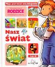 Okładka książki Nasz świat. Moje pierwsze encyklopedie. Tom 8