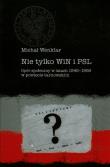 Okładka książki Nie tylko WiN i PSL