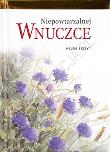 Okładka książki Niepowtarzalnej wnuczce