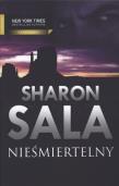 Nieśmiertelny. Autor: Sala Sharon. Dadada.pl Okładka książki Nieśmiertelny