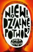 Niewidzialne potwory - Chuck Palahniuk. Autor: Chuck Palahniuk. Dadada.pl Okładka książki Niewidzialne potwory - Chuck Palahniuk
