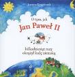 Okładka książki O tym jak Jan Paweł II kilkadziesiąt razy.. TW