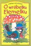 O wróbelku Elemelku. Autor: Hanna Łochocka. Dadada.pl Okładka książki O wróbelku Elemelku