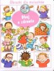 Okładka książki Obrazki dla maluchów Dbaj o zdrowie