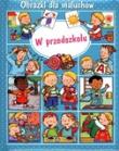 Okładka książki Obrazki dla maluchów W przedszkolu