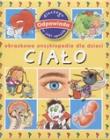 Obrazkowa encyklopedia dla dzieci - Ciało. Autor: Franco Cathy. Dadada.pl Okładka książki Obrazkowa encyklopedia dla dzieci - Ciało