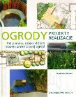 Okładka książki Ogrody. Projekty, realizacje
