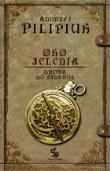 Oko jelenia. Droga do Nidaros. Autor: Andrzej Pilipiuk. Dadada.pl Okładka książki Oko jelenia. Droga do Nidaros