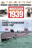 Okręty podwodne Orzeł i Sęp. Wydawca: Edipresse Polska. Dadada.pl Opakowanie Okręty podwodne Orzeł i Sęp