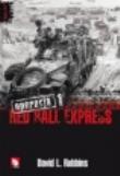 Okładka książki Operacja Red Ball Express. Tom 1