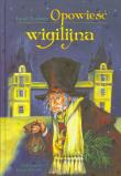 Opowieść wigilijna. Autor: Karol Dickens. Dadada.pl Okładka książki Opowieść wigilijna