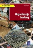 Organizacja Budowy  Maj  wyd.2007   WSiP. Autor: Tadeusz Maj. Dadada.pl Okładka książki Organizacja Budowy  Maj  wyd.2007   WSiP