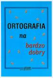 Ortografia na bardzo dobry GRAM. Autor: Gierymski Krzysztof. Dadada.pl Okładka książki Ortografia na bardzo dobry GRAM