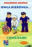 Owca kierowca i inne bajki PRINTEX. Autor: Zielińska Małgorzata. Dadada.pl Okładka książki Owca kierowca i inne bajki PRINTEX