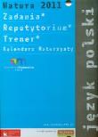 Pakiet maturalny 2011 Język polski. Autor: praca zbiorowa. Dadada.pl Okładka książki Pakiet maturalny 2011 Język polski