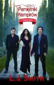Pamietniki wampirów Księga 3. Autor: Smith L.J.. Dadada.pl Okładka książki Pamietniki wampirów Księga 3