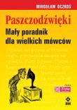 Paszczodźwięki. Mały por. dla wielkich mówców RM. Autor: Mirosław Oczkoś. Dadada.pl Okładka książki Paszczodźwięki. Mały por. dla wielkich mówców RM