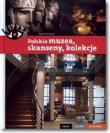 PCW. Polskie muzea, skanseny, kolekcje. Autor: Pasieczny Robert. Dadada.pl Okładka książki PCW. Polskie muzea, skanseny, kolekcje