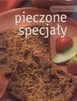 Pieczone specjały Biblioteka smakosza. Autor: praca zbiorowa. Dadada.pl Okładka książki Pieczone specjały Biblioteka smakosza